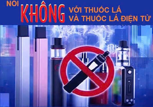 BÀI TUYÊN TRUYỀN: NÓI KHÔNG VỚI THUỐC LÁ ĐIỆN TỬ BẢO VỆ TƯƠNG LAI CỦA CHÚNG TA!